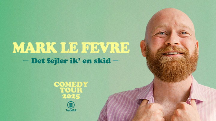 Stand-up comedy: Mark Le Fevre - Det fejler ik' en skid